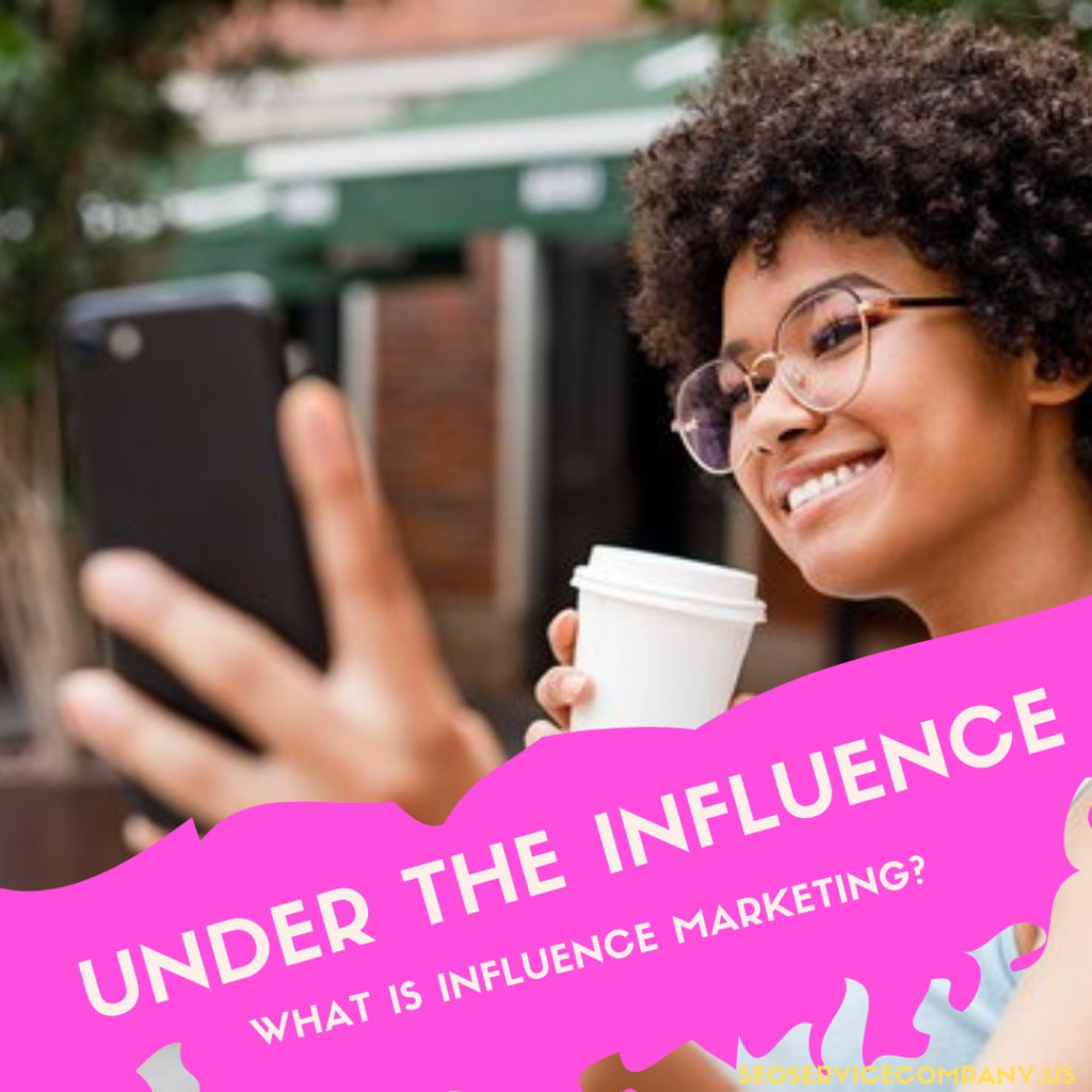 Influencer Marketing 1 1024x1024 - Under The Influence