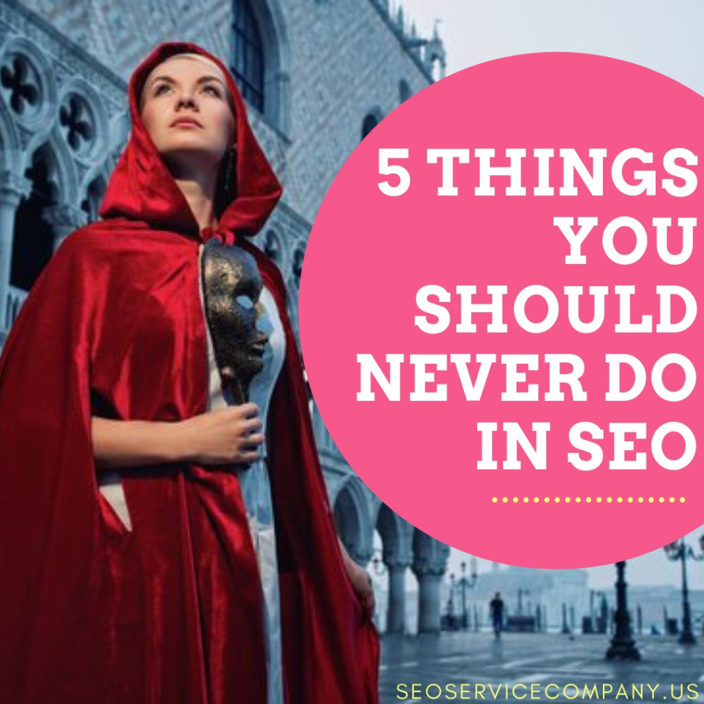 5 Things You Should Never Do In SEO 1024x1024 - 5 Things You Should Never Do In SEO