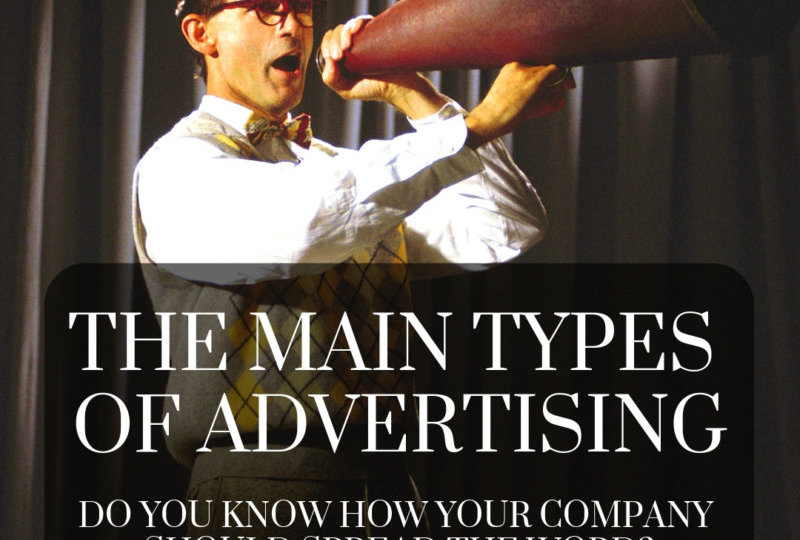 The Main Types of Advertising