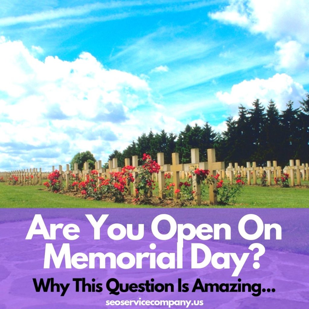 Are You Open On Memorial Day  1024x1024 - Are You Open On Memorial Day?