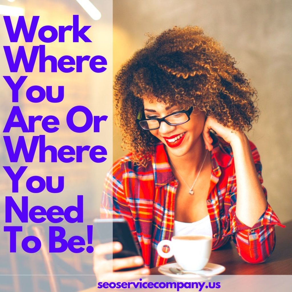 Work Wherever You Are Or Need To Be 1024x1024 - Positions Available