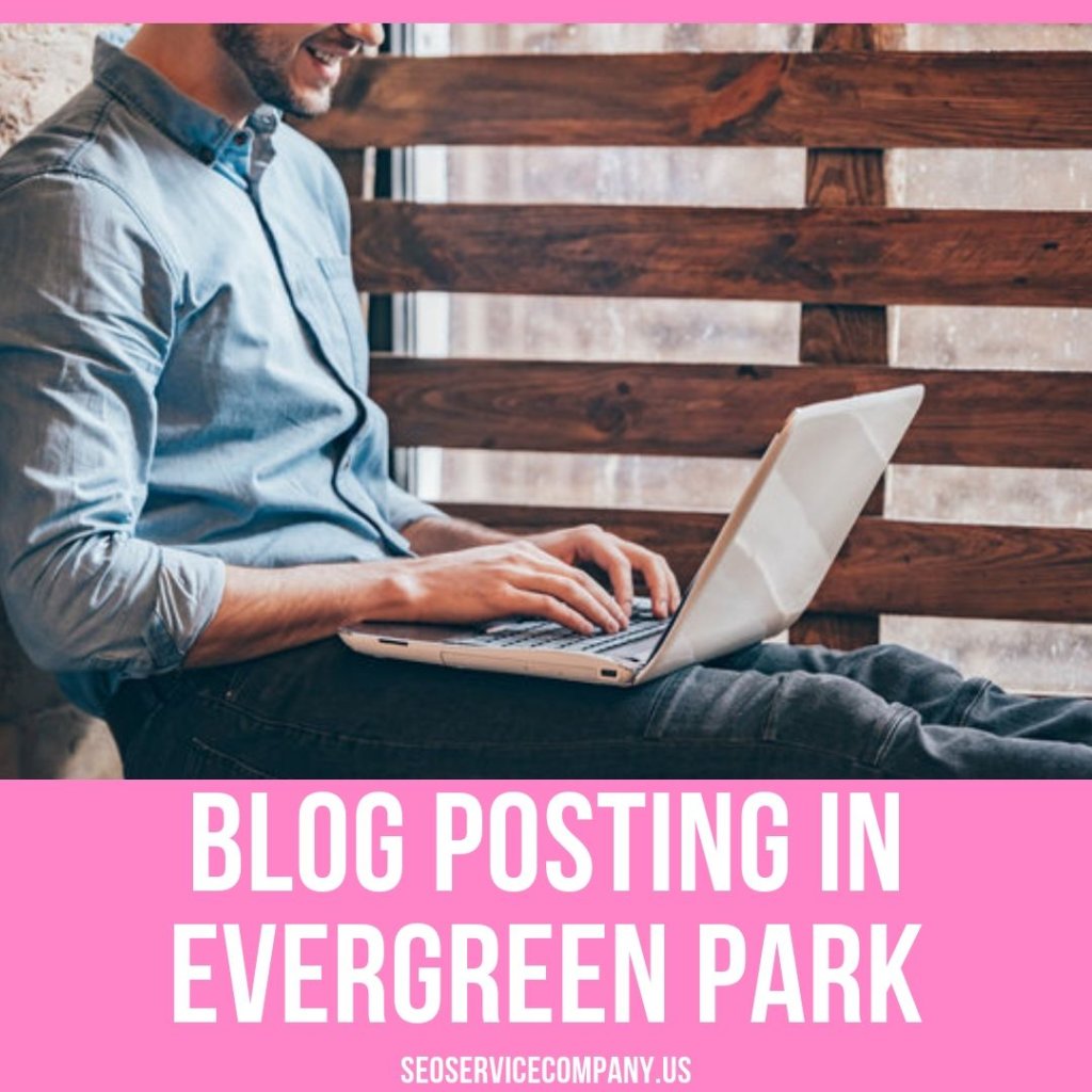 Blog Posting In Evergreen Park 1024x1024 - Blog Posting in Evergreen Park