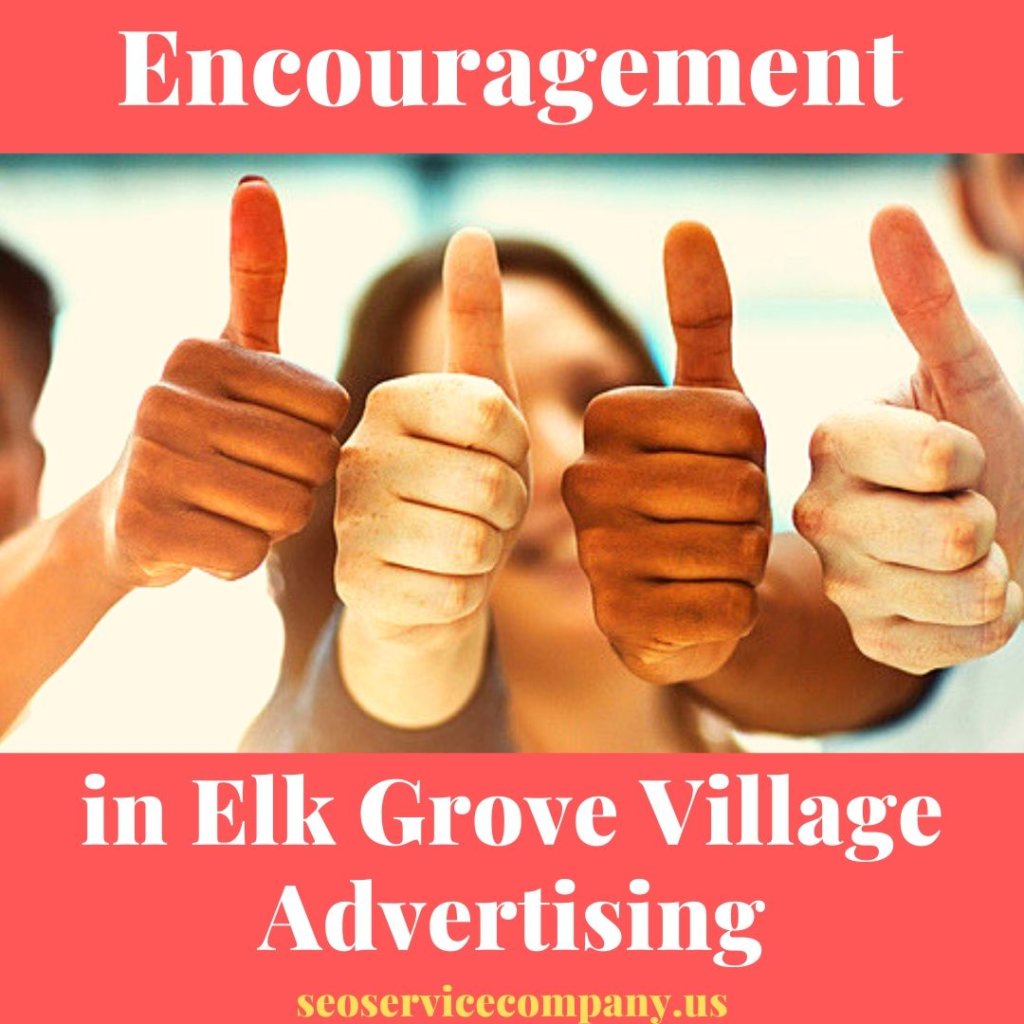 Encouragement In Elk Grove Village Advertising 1 1024x1024 - Encouragement in Elk Grove Village Advertising