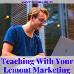 Teaching With Your Lemont Marketing