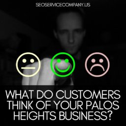 What Do Customers Think Of Your Palos Heights Business?