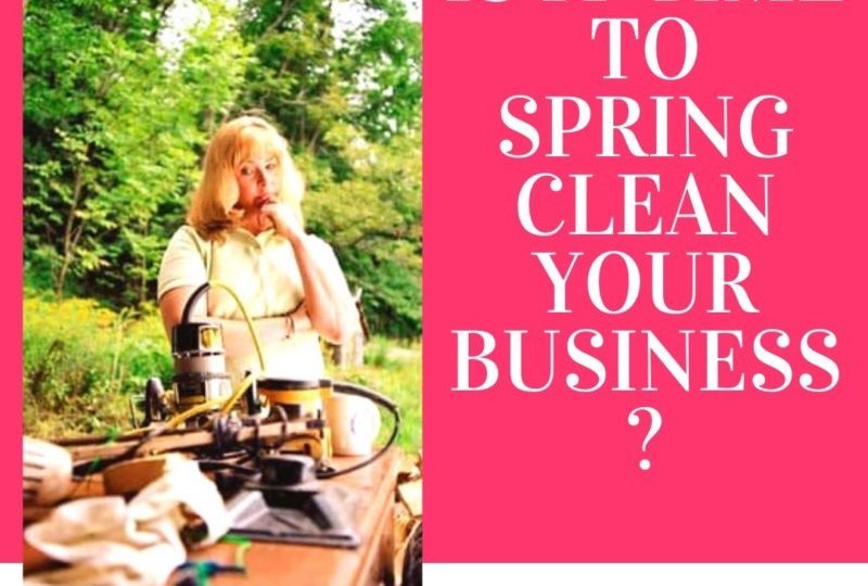 Is It Time To Spring Clean Your Business?