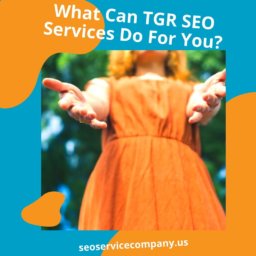What Can TGR SEO Services Do For You?