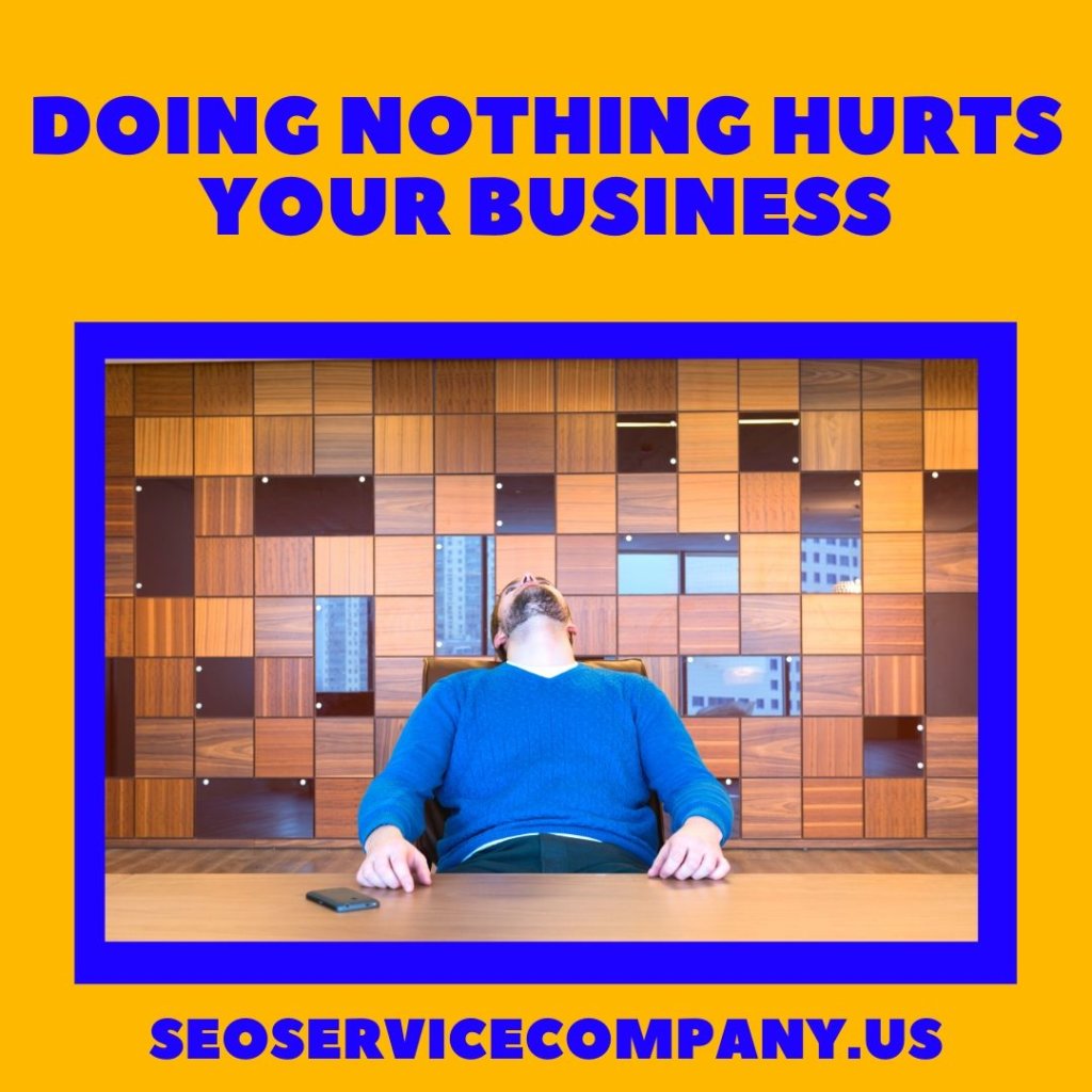 Doing Nothing Hurts Your Business 1024x1024 - Doing Nothing Hurts Your Business