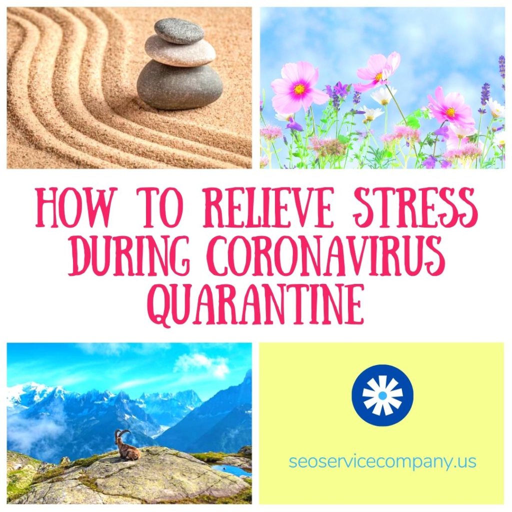 How To Relieve Stress During Coronavirus Quarantine 1024x1024 - How To Relieve Stress During Coronavirus Quarantine