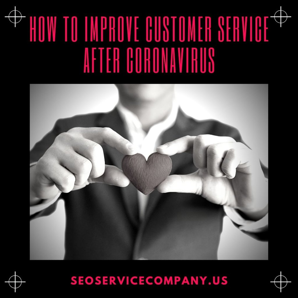 How To Improve Customer Service After Coronavirus 1024x1024 - How To Improve Customer Service After Coronavirus