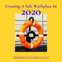 Creating A Safe Workplace In 2020
